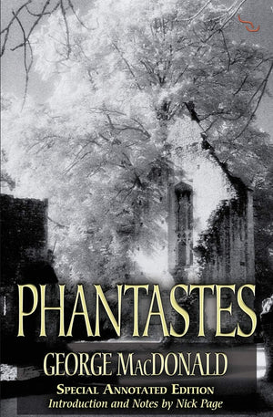 Phantastes (150th Anniversary Edition),New