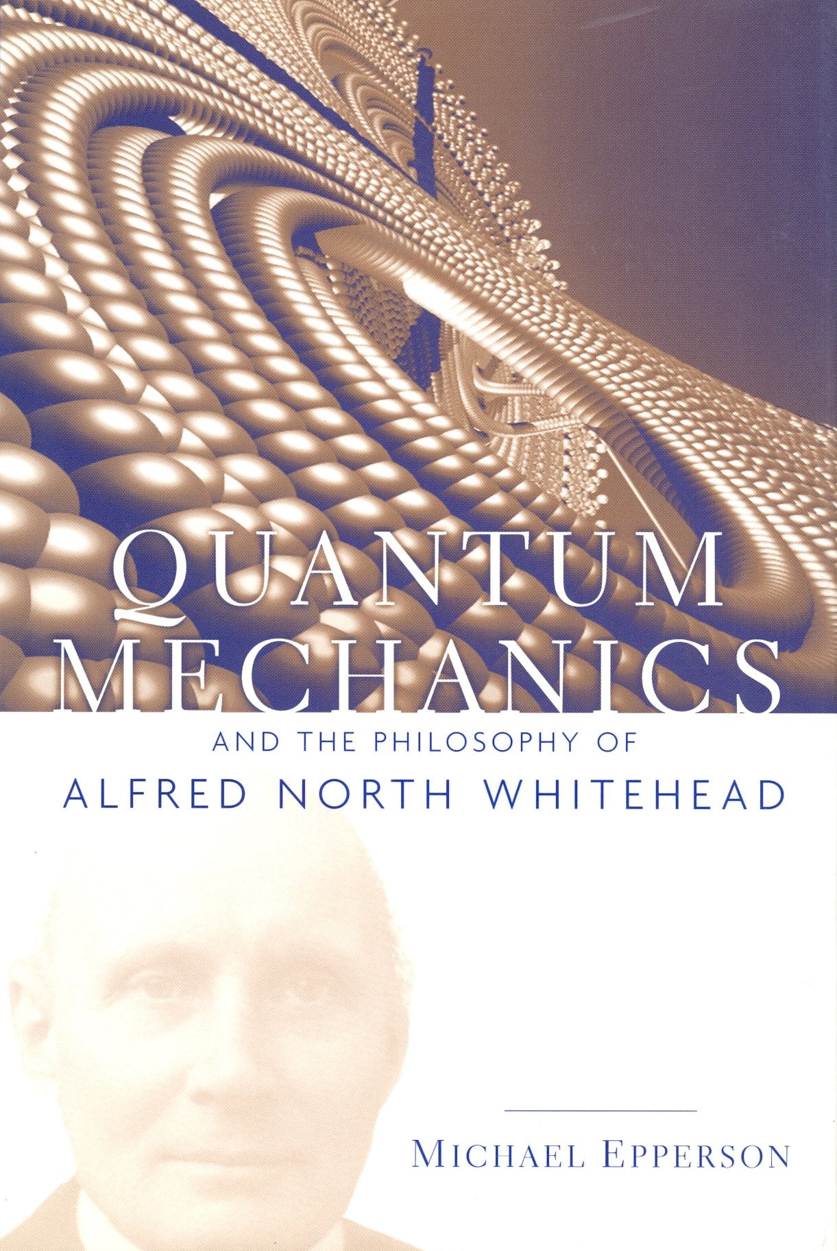 Quantum Mechanics and the Philosophy of Alfred North Whitehead (American Philosophy) (NO. 14),Used