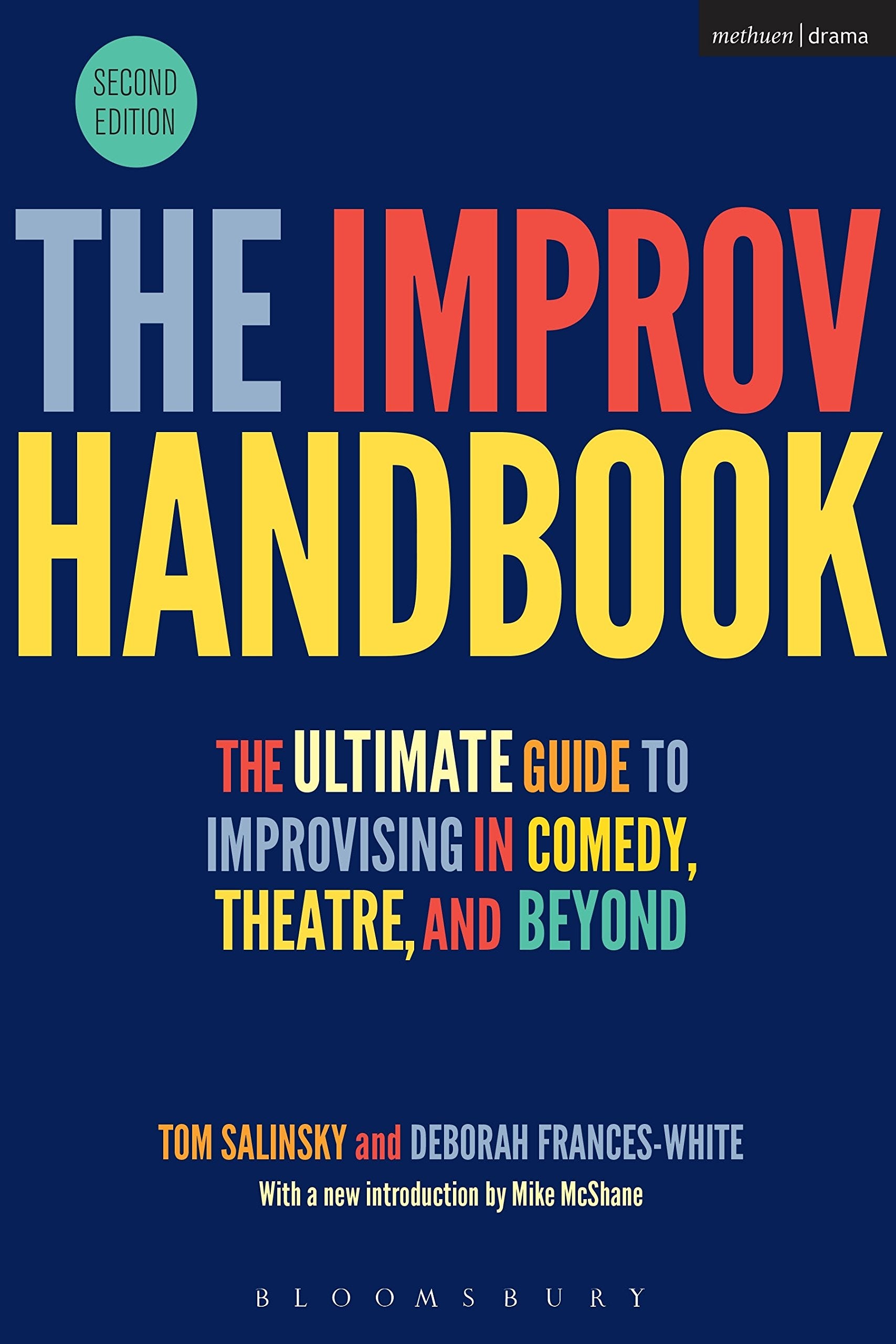 The Improv Handbook: The Ultimate Guide to Improvising in Comedy, Theatre, and Beyond (Performance Books),Used