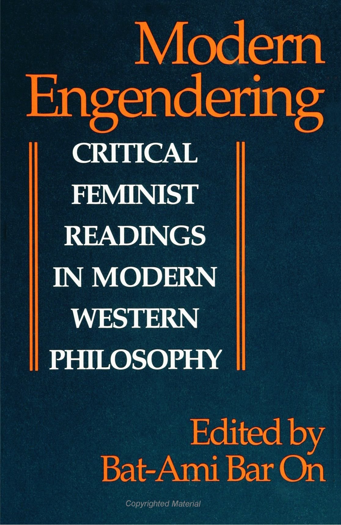 Modern Engendering: Critical Feminist Readings in Modern Western Philosophy (SUNY Series in Feminist Philosphy) (Suny Series, Fe,Used