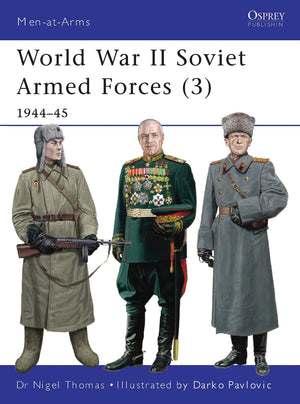 World War Ii Soviet Armed Forces (3): 194445 (Menatarms)