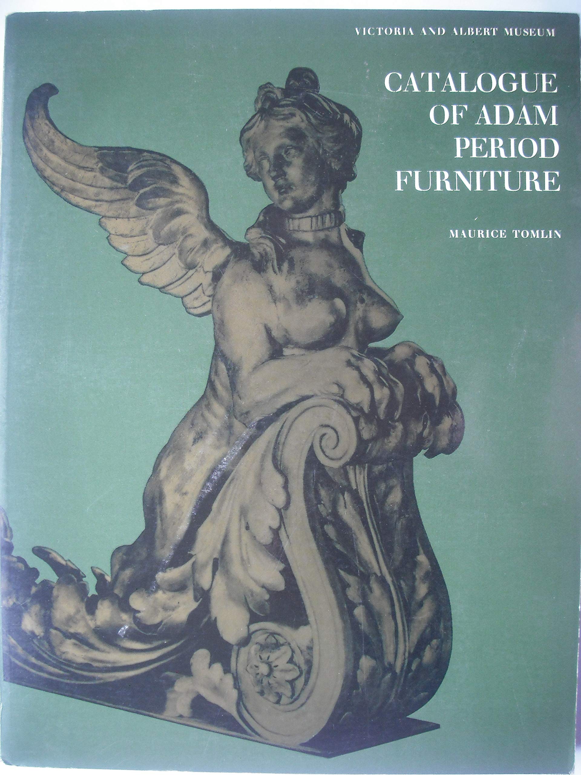 Catalogue of Adam period furniture, Victoria and Albert Museum;,Used