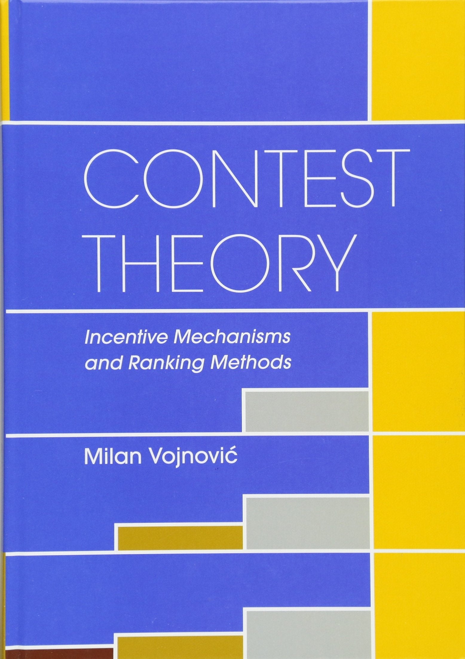 Contest Theory: Incentive Mechanisms and Ranking Methods,Used