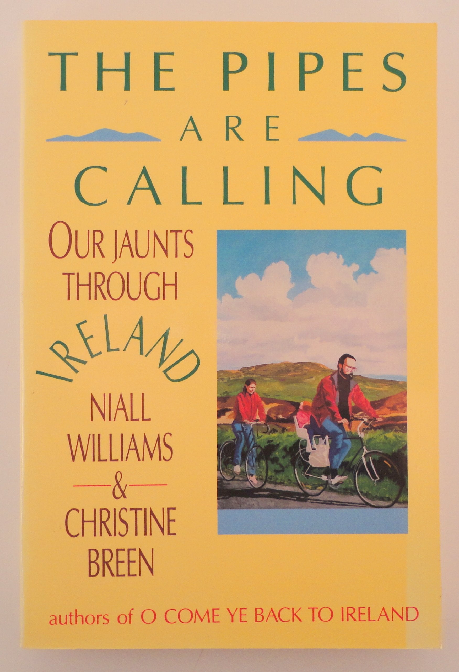 The Pipes Are Calling : Our Jaunts Through Ireland,Used