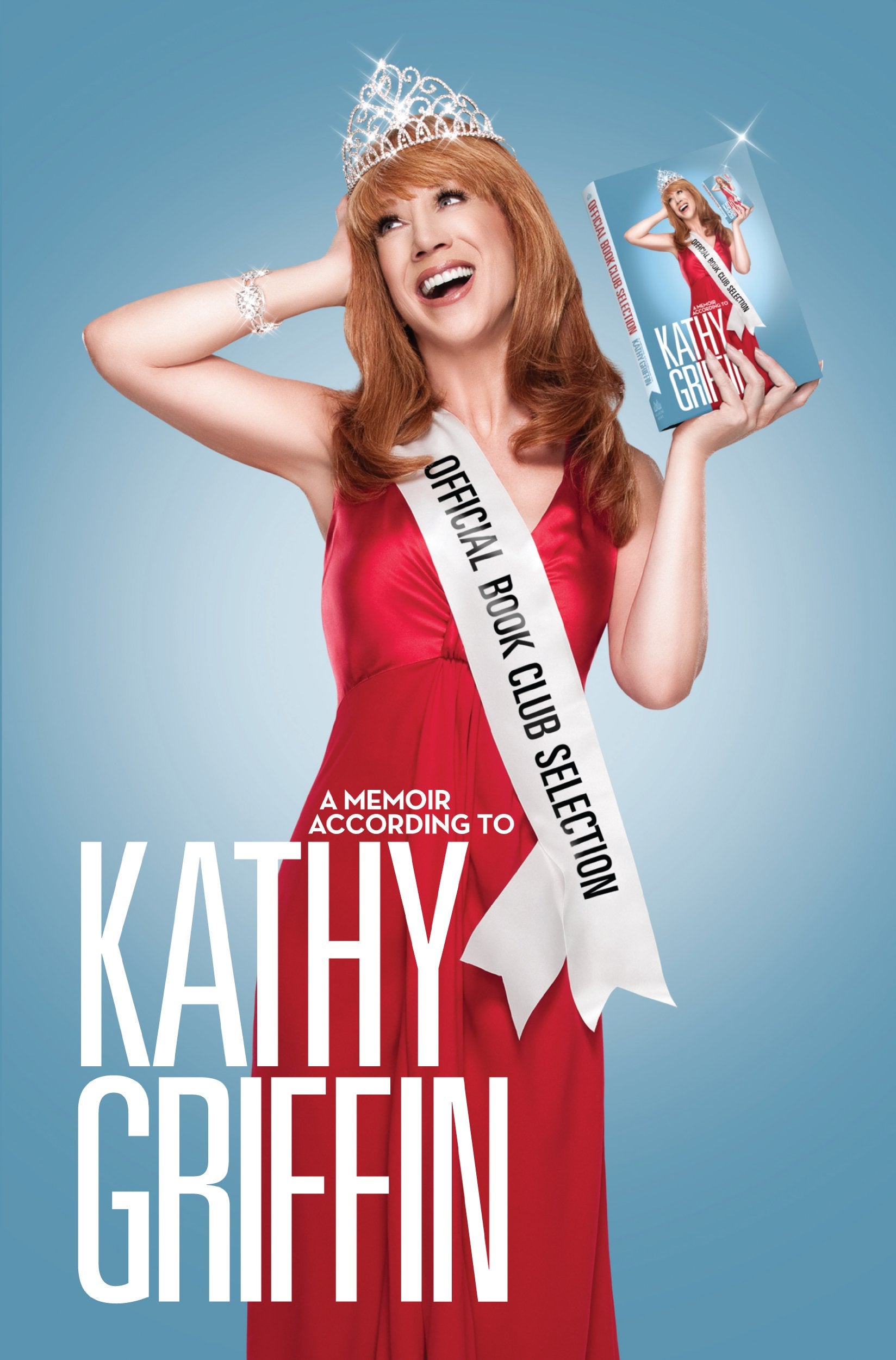 Official Book Club Selection: A Memoir According to Kathy Griffin,Used