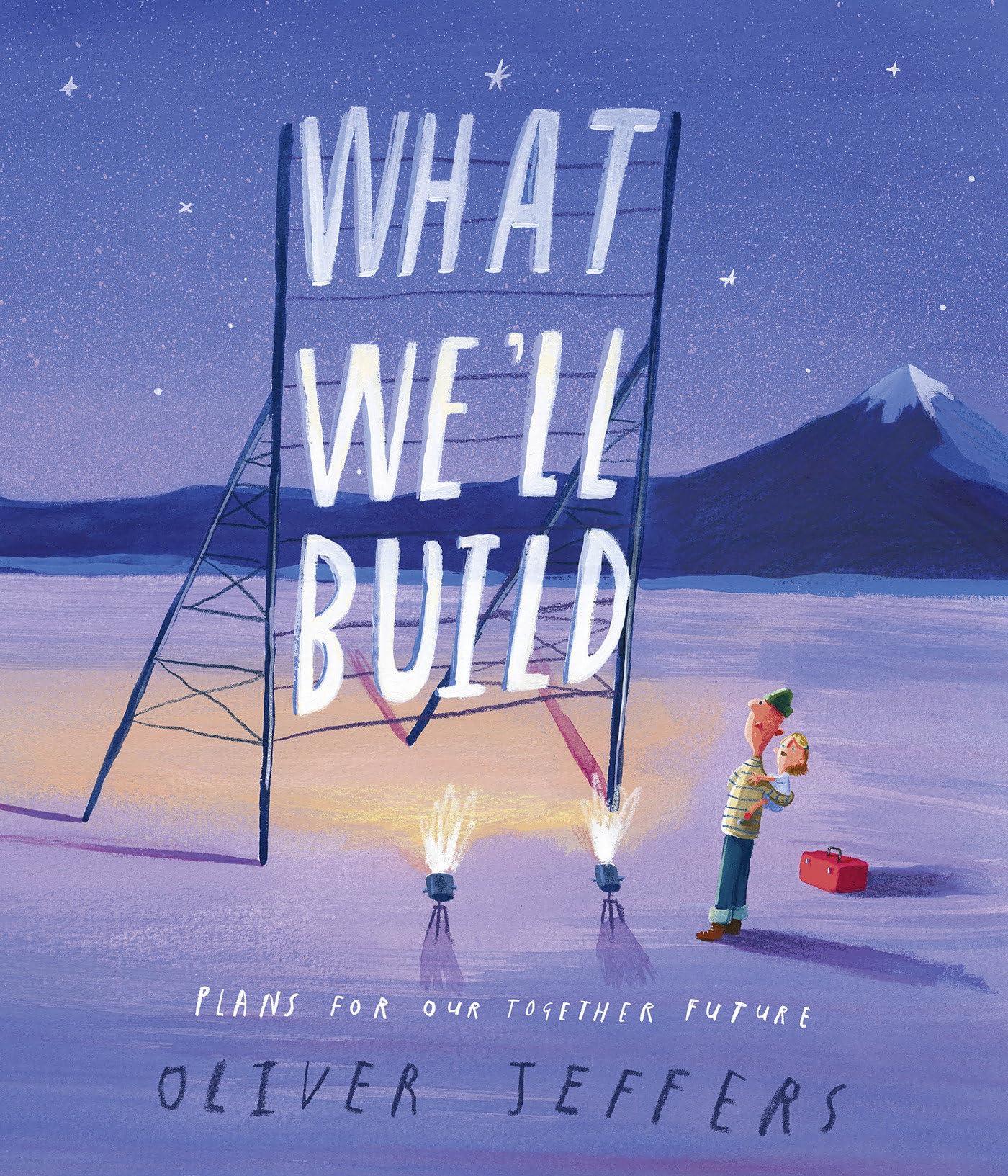 What We'll Build: Plans For Our Together Future,Used