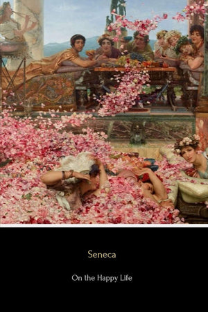 On the Happy Life: De Vita Beata,Used