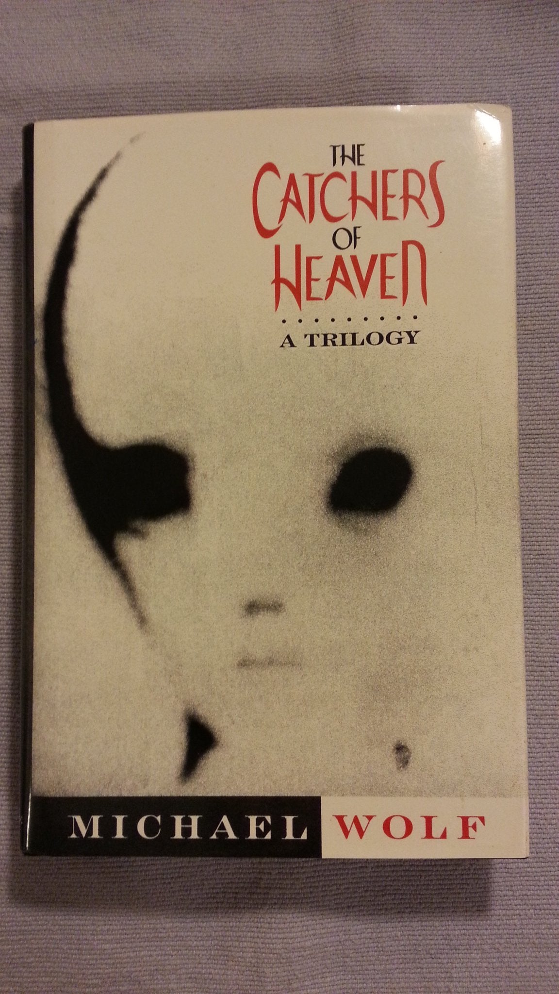 The Catchers of Heaven: A Trilogy,Used