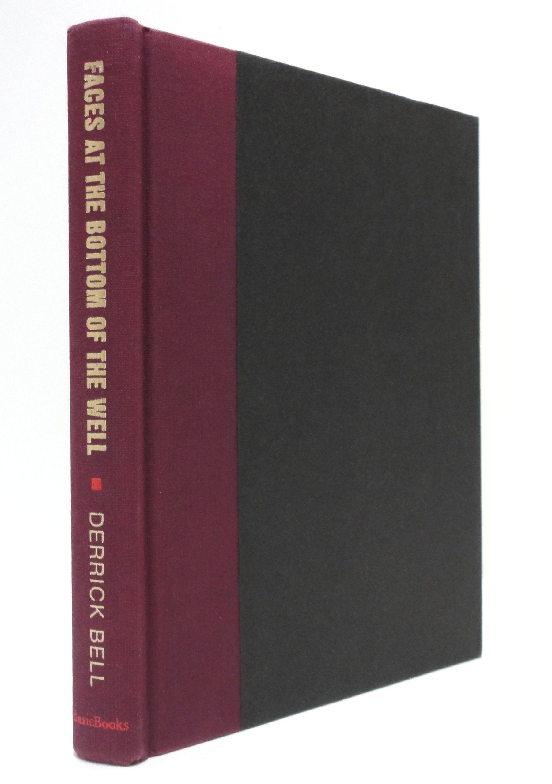 Faces At The Bottom Of The Well: The Permanence Of Racism,Used