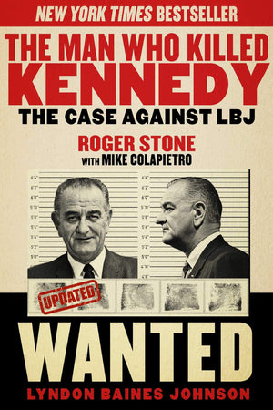 Man Who Killed Kennedy: The Case Against Lbj