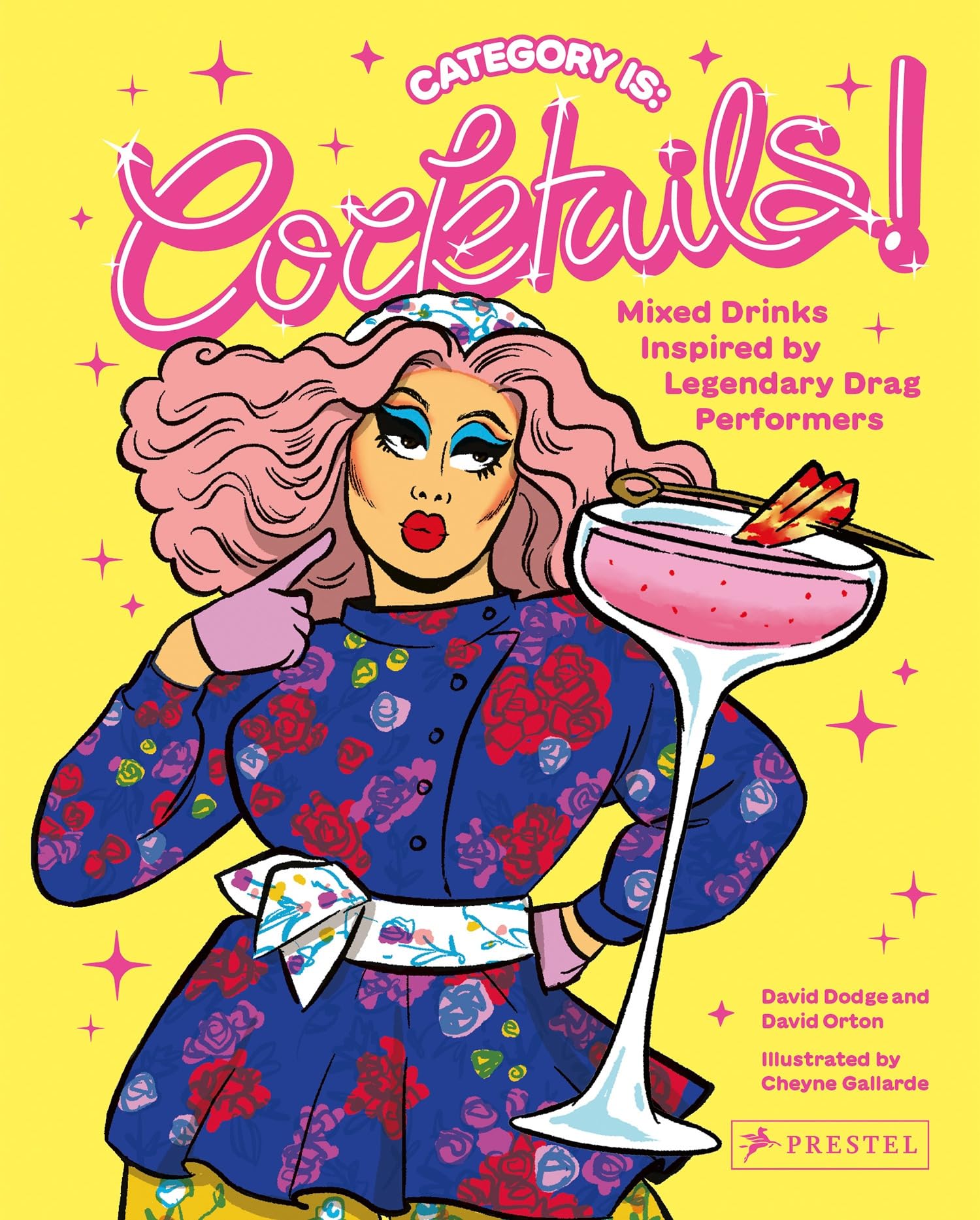 Category Is: Cocktails!: Mixed Drinks Inspired By Legendary Drag Performers,Used