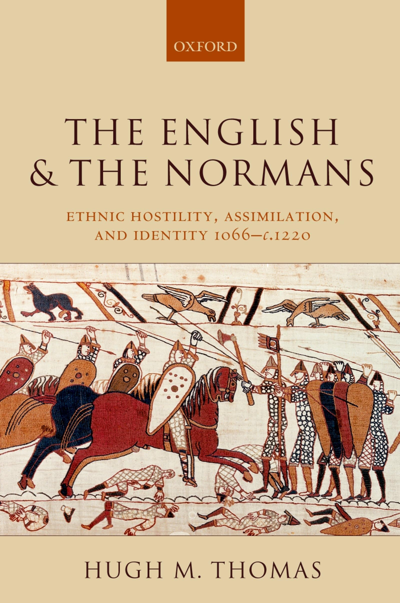 The English and the Normans: Ethnic Hostility, Assimilation, and Identity 1066  c. 1220,Used