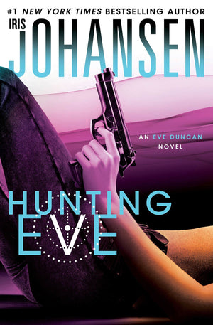Hunting Eve: An Eve Duncan Novel,Used