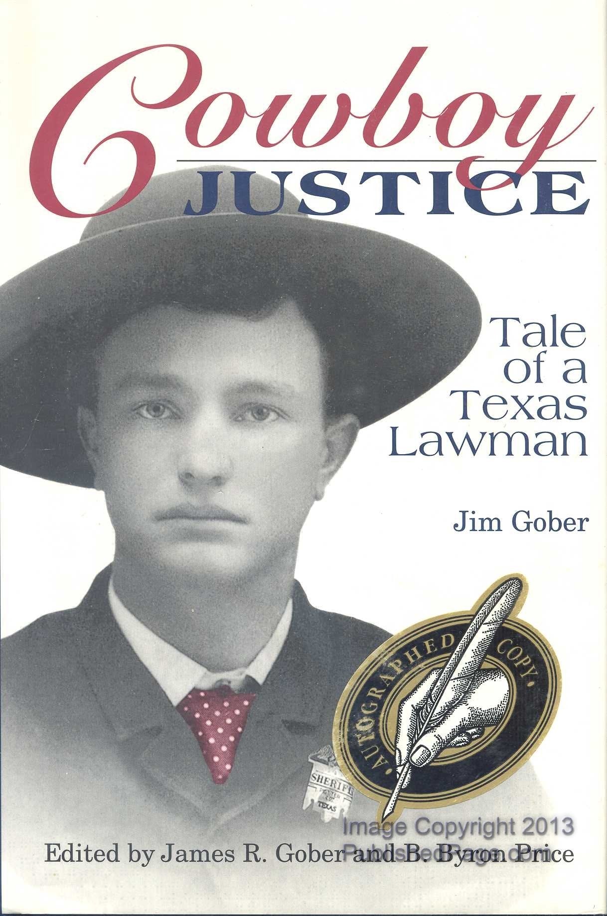 Cowboy Justice: Tale of a Texas Lawman,Used