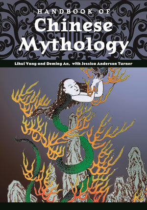 Handbook of Chinese Mythology (World Mythology),Used