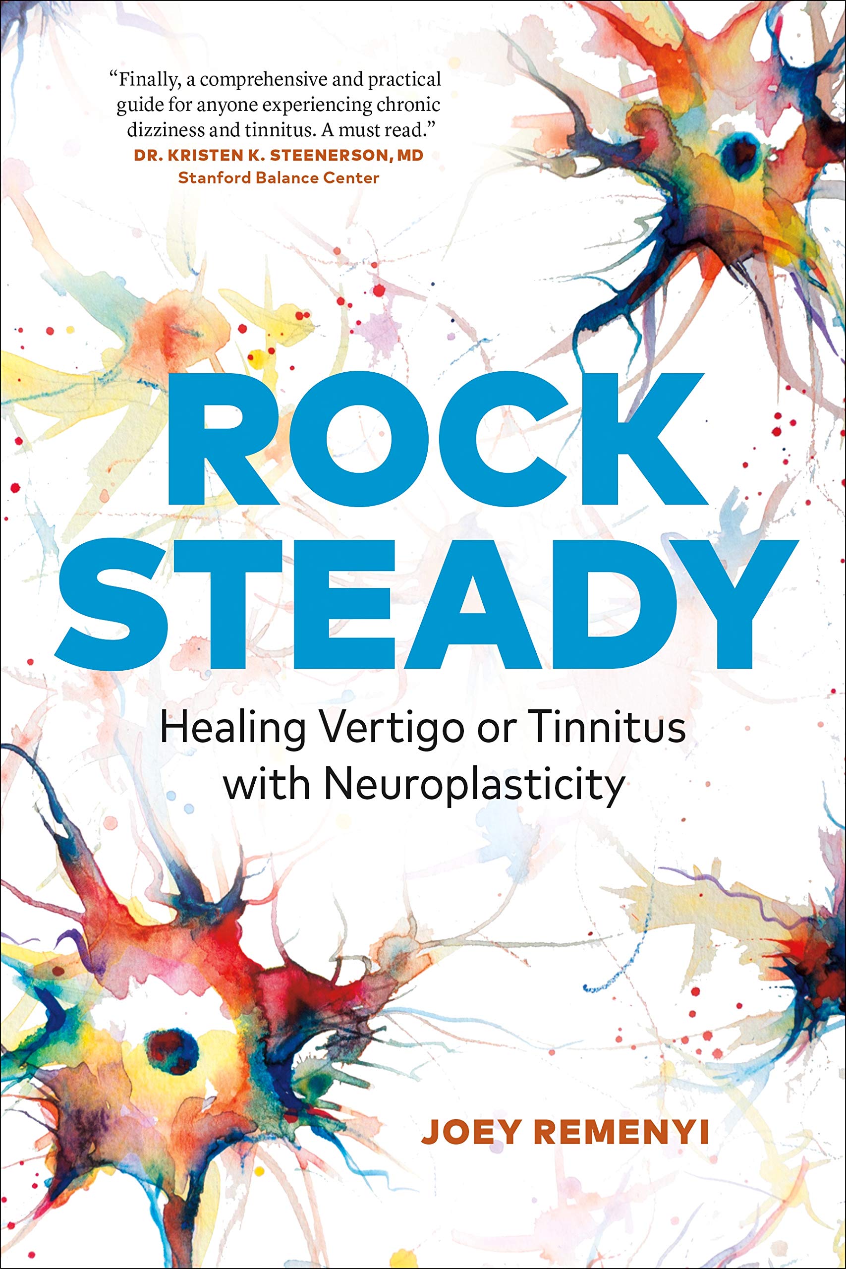 Rock Steady: Healing Vertigo or Tinnitus with Neuroplasticity,New