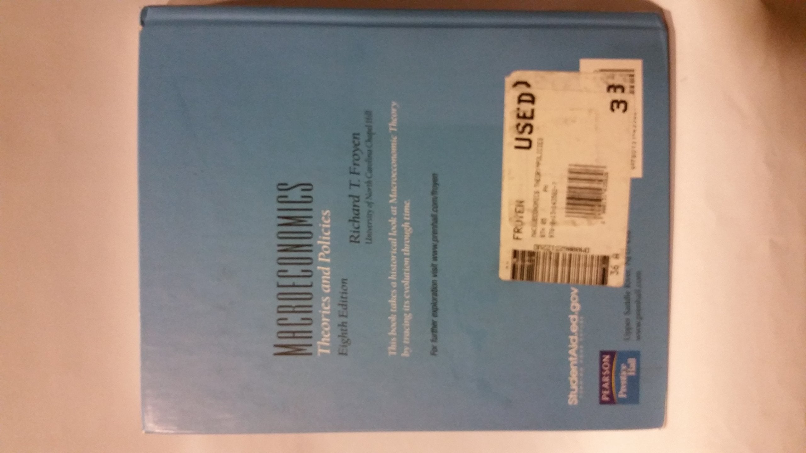 Macroeconomics: Theories and Policies, 8th Edition,Used