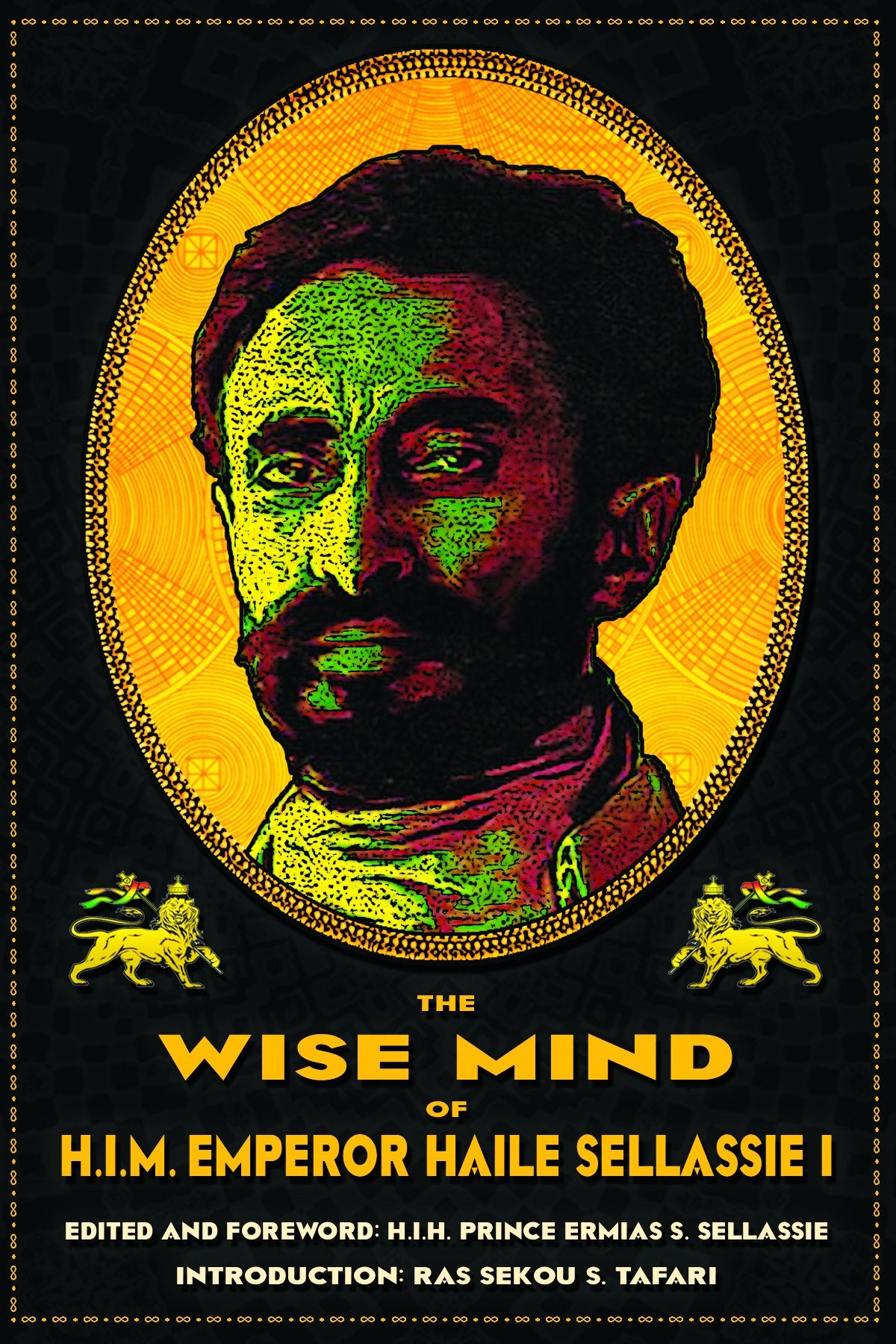 The Wise Mind Of Emperor Haile Sellassie I