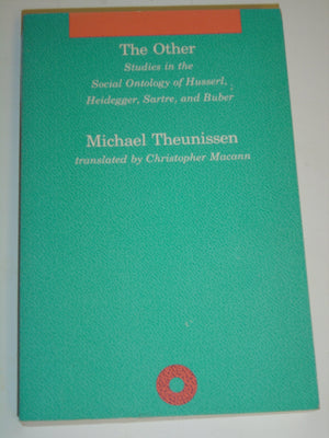 The Other: Studies in the Social Ontology of Husserl, Heidegger, Sartre, and Buber (Studies in Contemporary German Social Though,Used