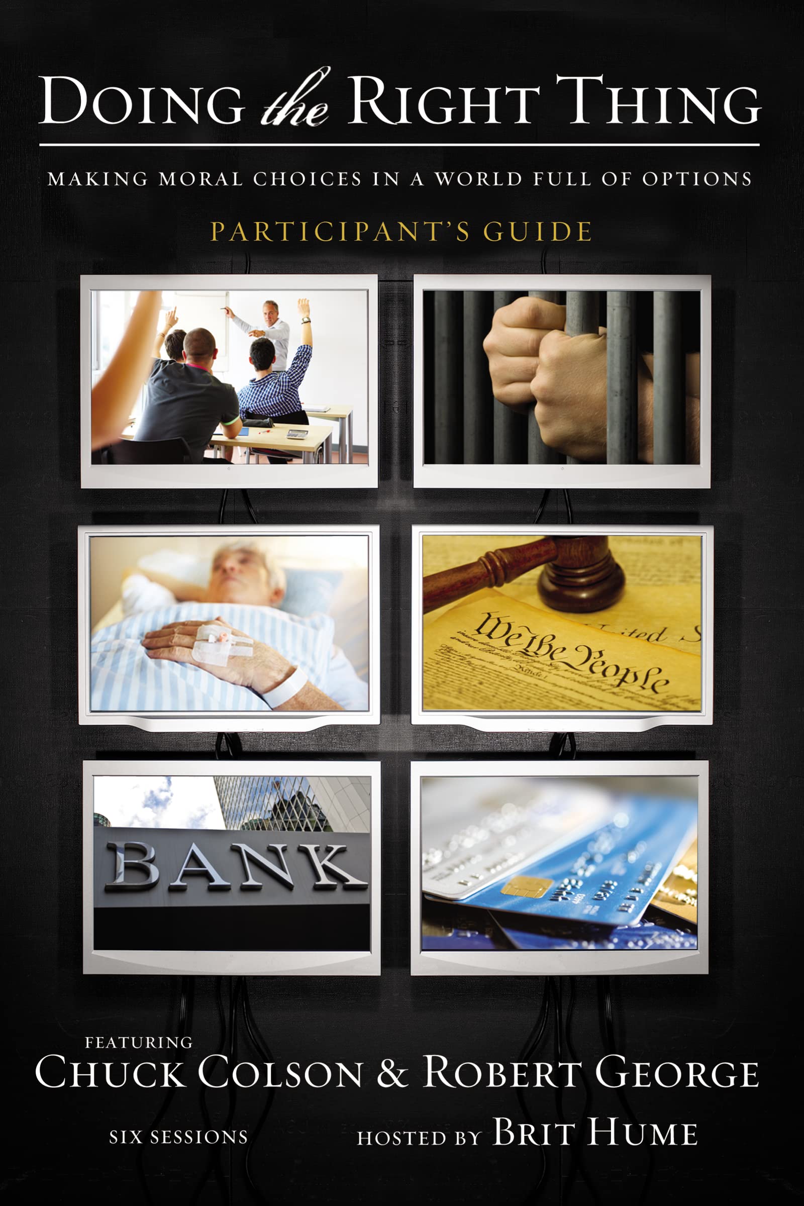 Doing the Right Thing Bible Study Participant's Guide: Making Moral Choices in a World Full of Options,Used
