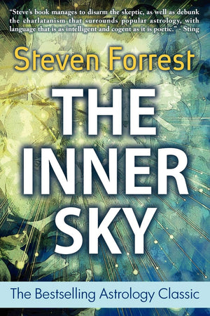 The Inner Sky: How To Make Wiser Choices For A More Fulfilling Life
