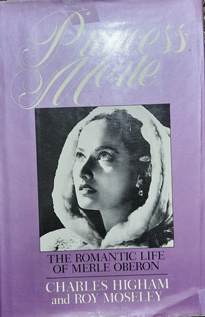 Princess Merle: The Romantic Life of Merle Oberon,Used