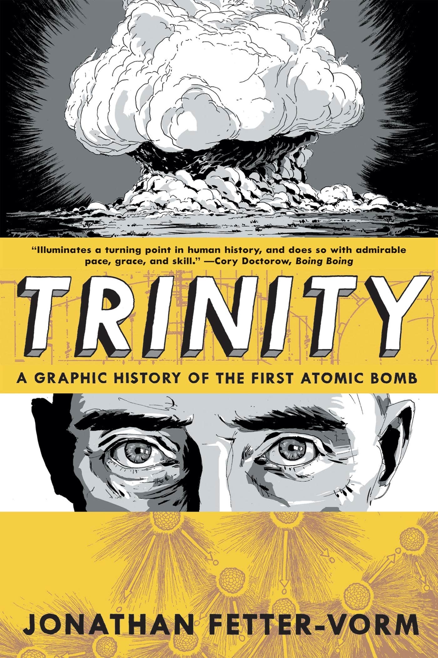 Trinity: A Graphic History Of The First Atomic Bomb