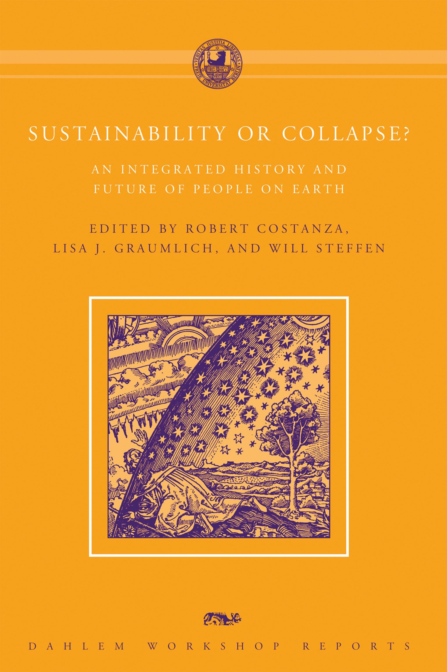 Sustainability or Collapse?: An Integrated History and Future of People on Earth (Dahlem Workshop Reports),Used