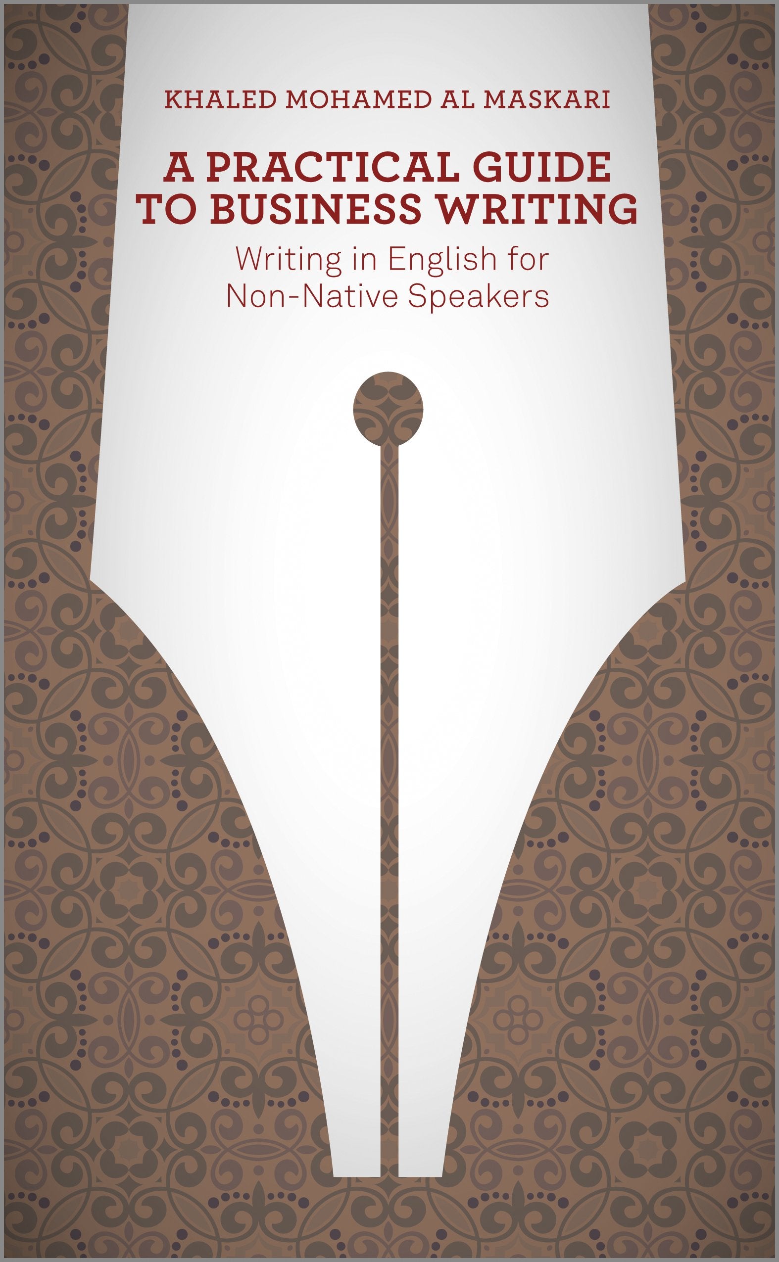 A Practical Guide To Business Writing: Writing In English For NonNative Speakers,Used