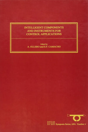 Intelligent Components And Instruments For Control Applications 1992 (Ifac Symposia Series),New