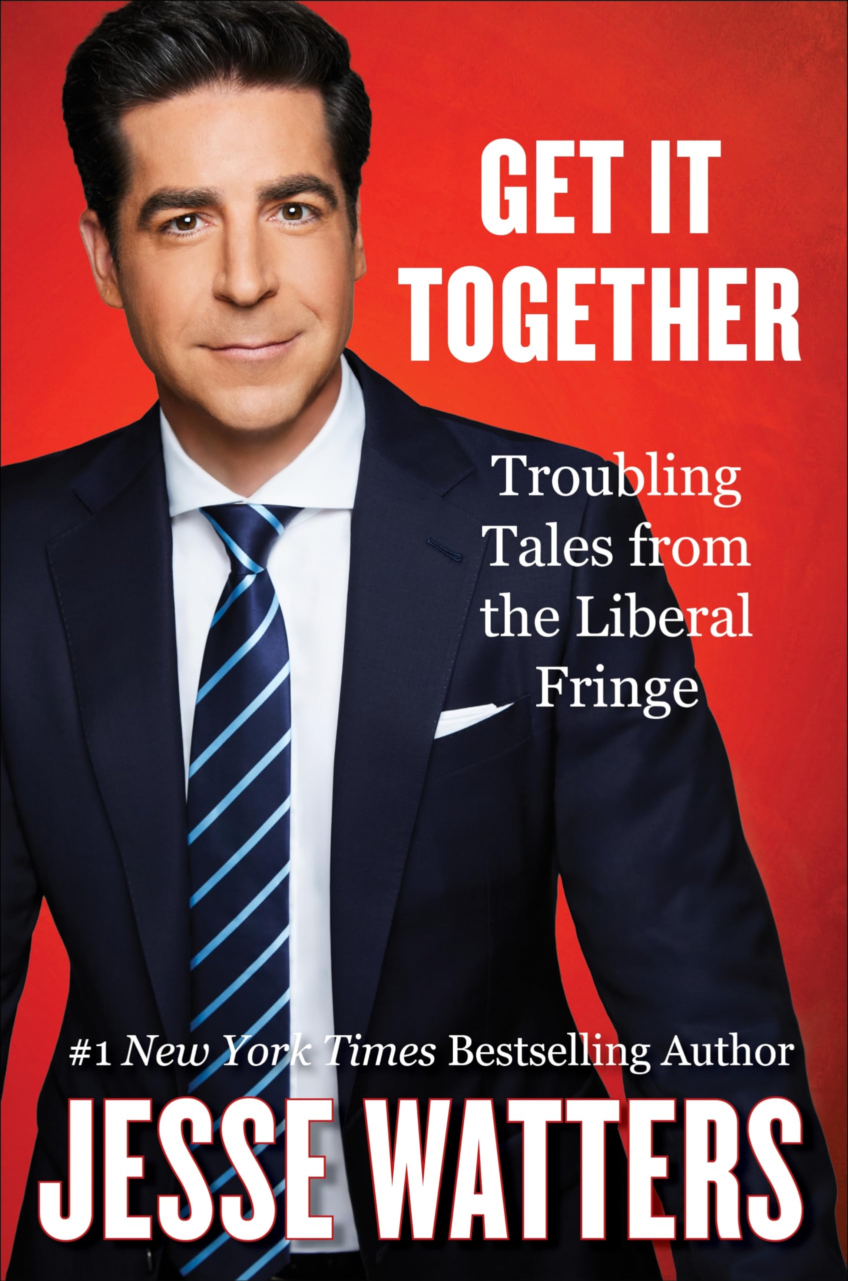 Get It Together: Troubling Tales From The Liberal Fringe,New