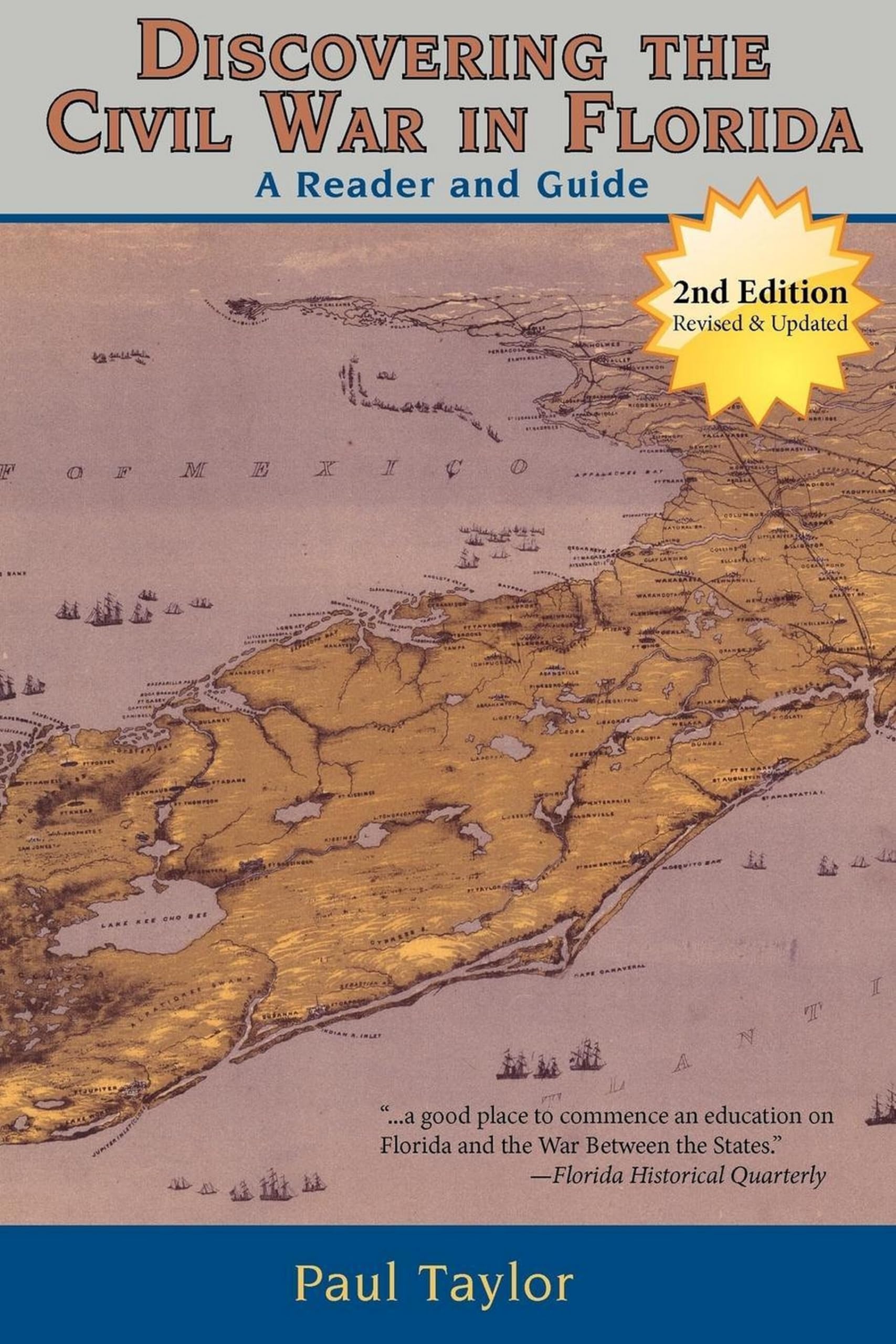 Discovering The Civil War In Florida: A Reader And Guide,New