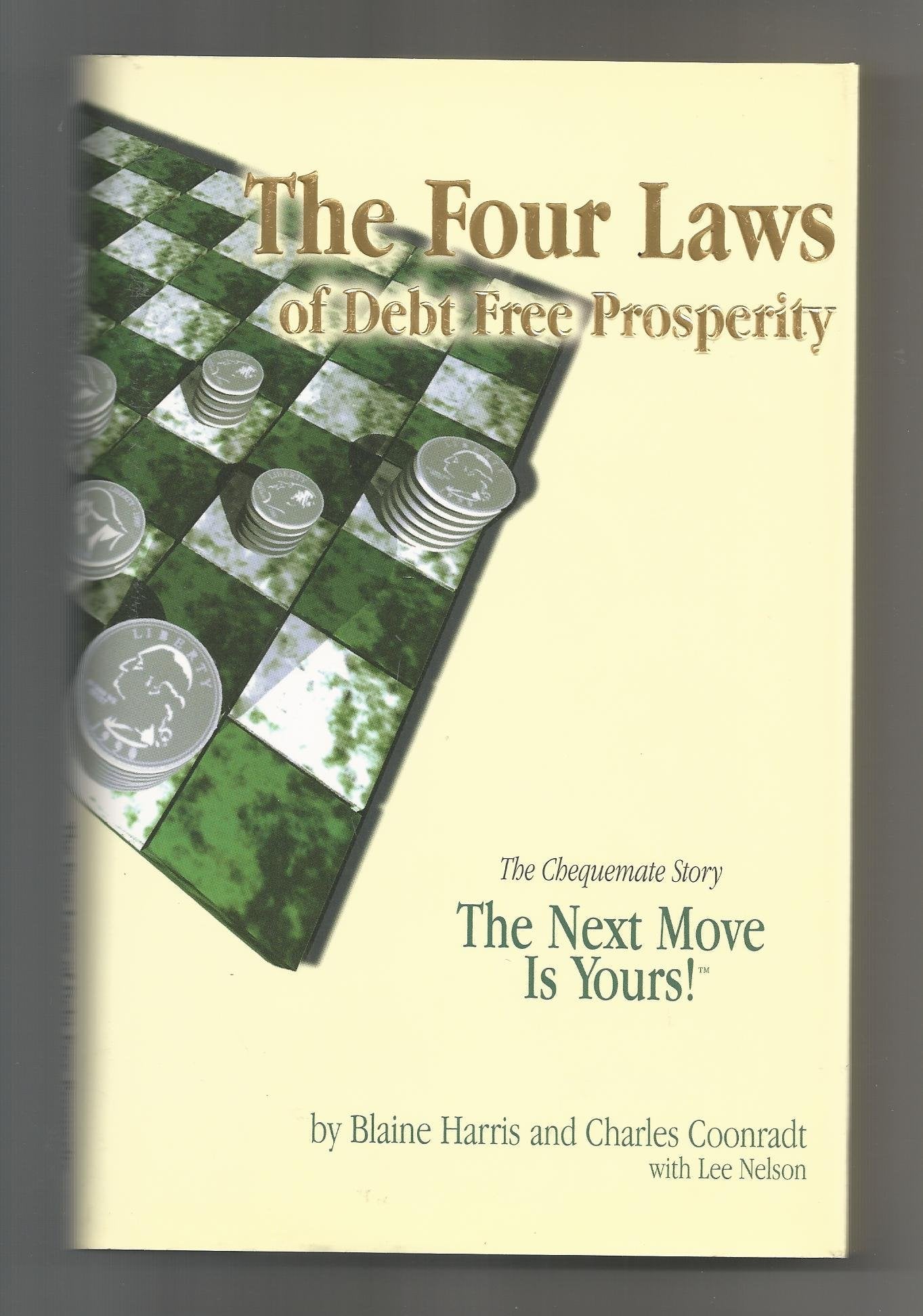The Four Laws of Debt Free Prosperity,New