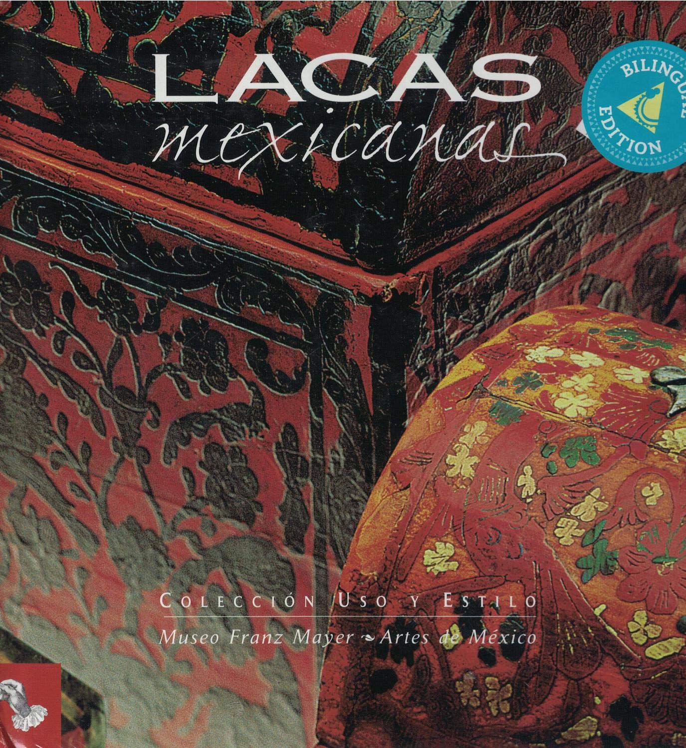 Lacas mexicanas (Mexican Lacquerwork) (Spanish Edition),Used