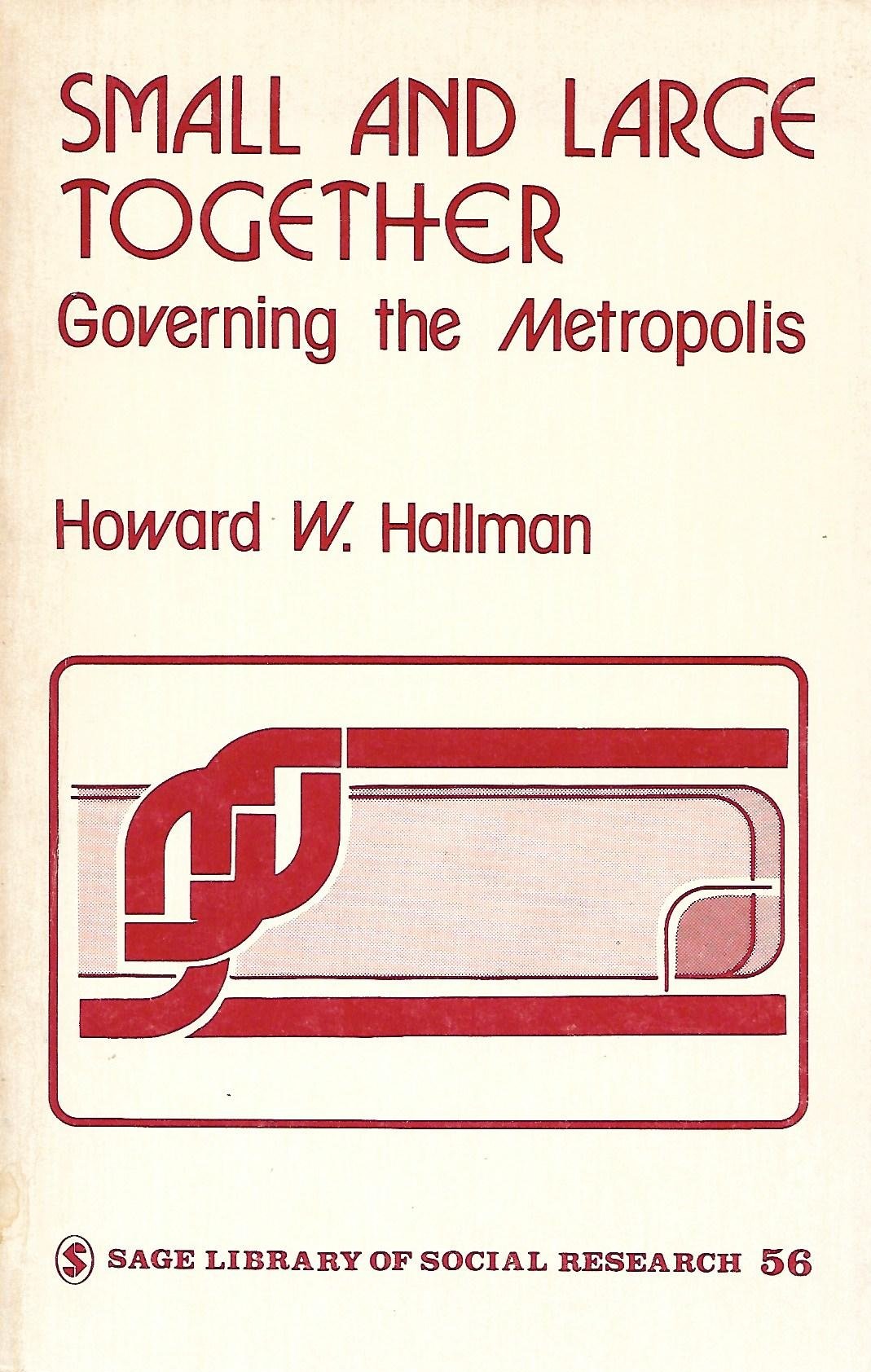 Small & Large Together: Governing The Metropolis (Sage Library Of Social Research),Used