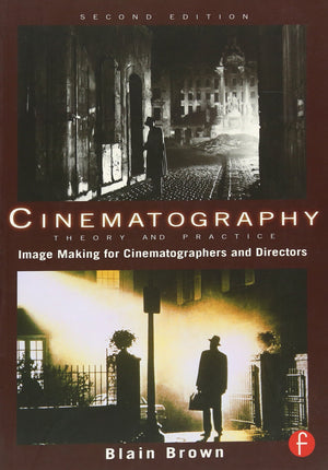 Cinematography: Theory And Practice: Image Making For Cinematographers And Directors (Volume 1),Used