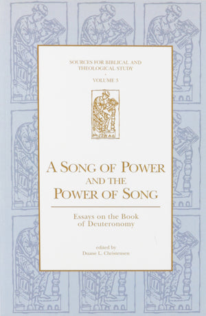 A Song of Power and the Power of Song: Essays on the Book of Deuteronomy (Sources for Biblical and Theological Study Old Testame,Used