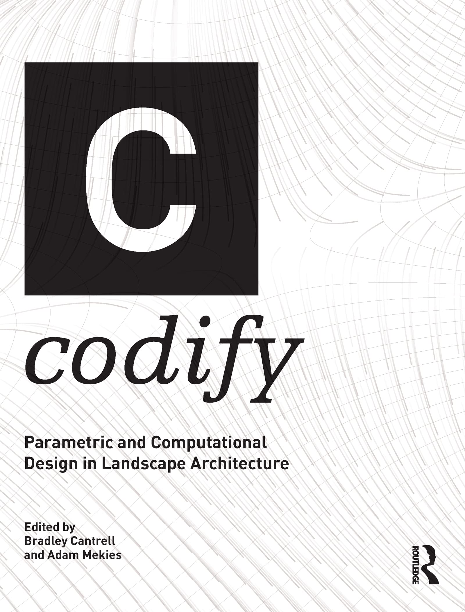 Codify: Parametric and Computational Design in Landscape Architecture,Used