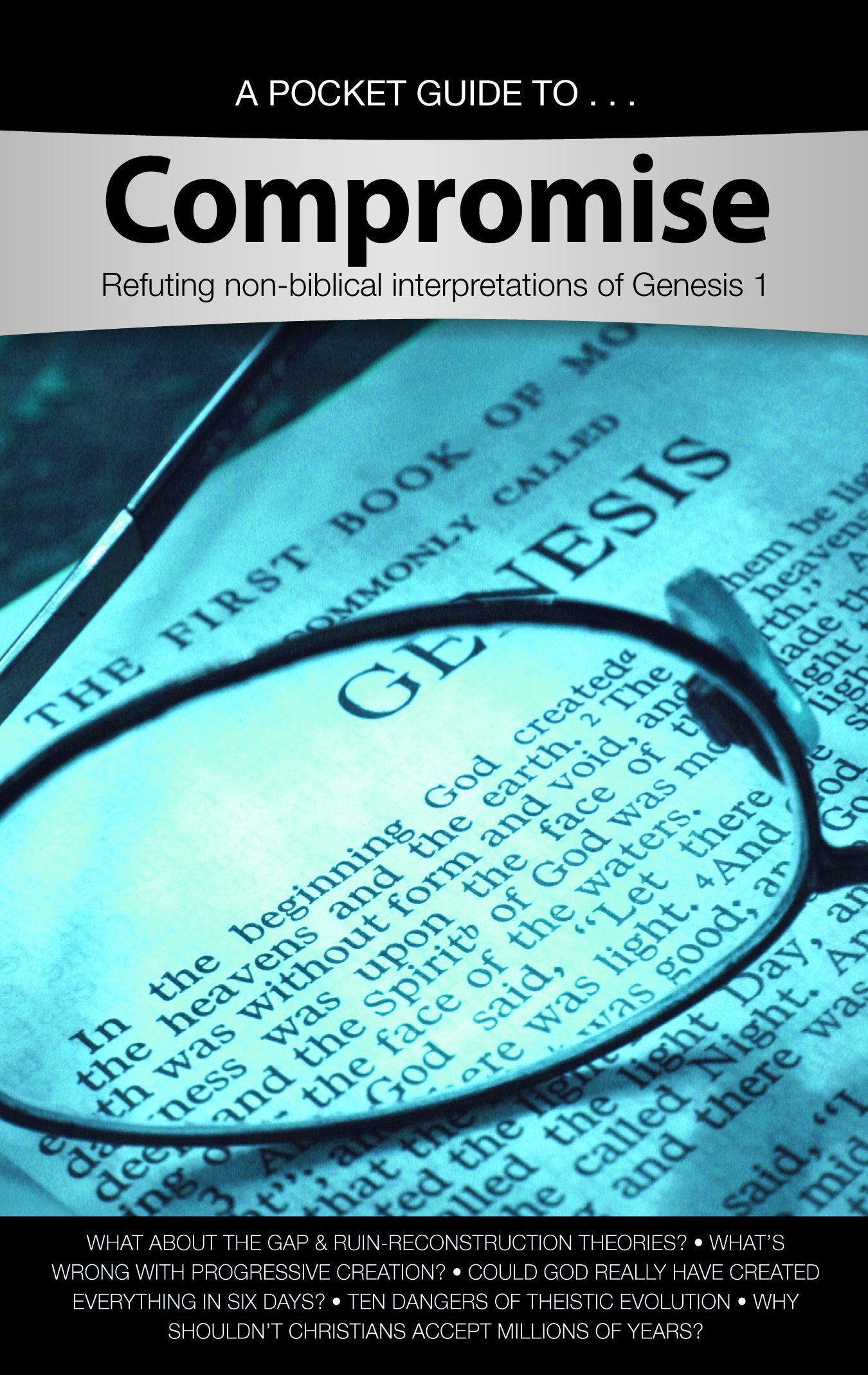 Compromise: Refuting Nonbiblical Interpretations Of Genesis 1,Used