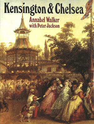 Kensington & Chelsea: A social and architectural history,Used