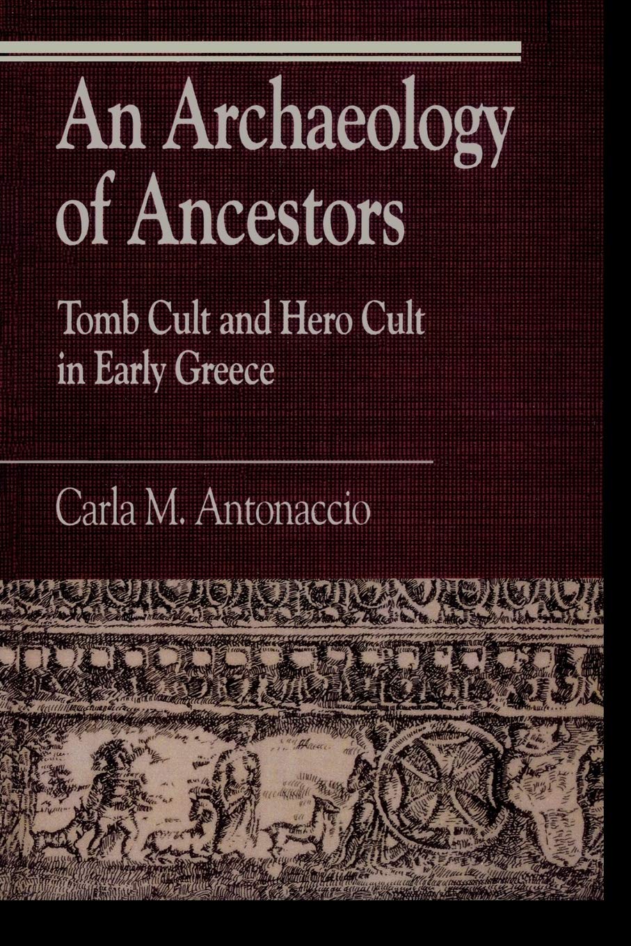 An Archaeology Of Ancestors,Used