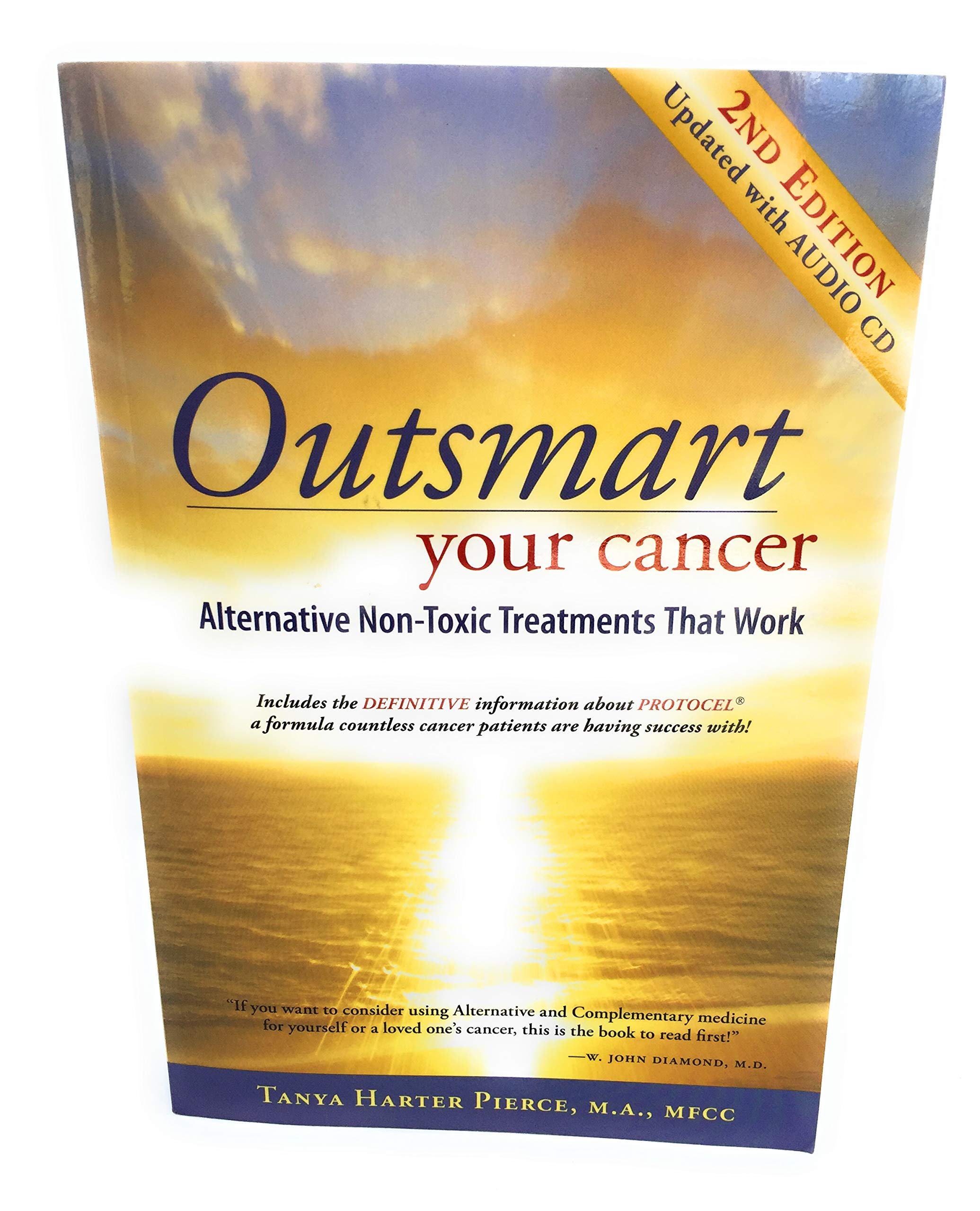 Outsmart Your Cancer: Alternative NonToxic Treatments That Work (Second Edition) With CD,Used