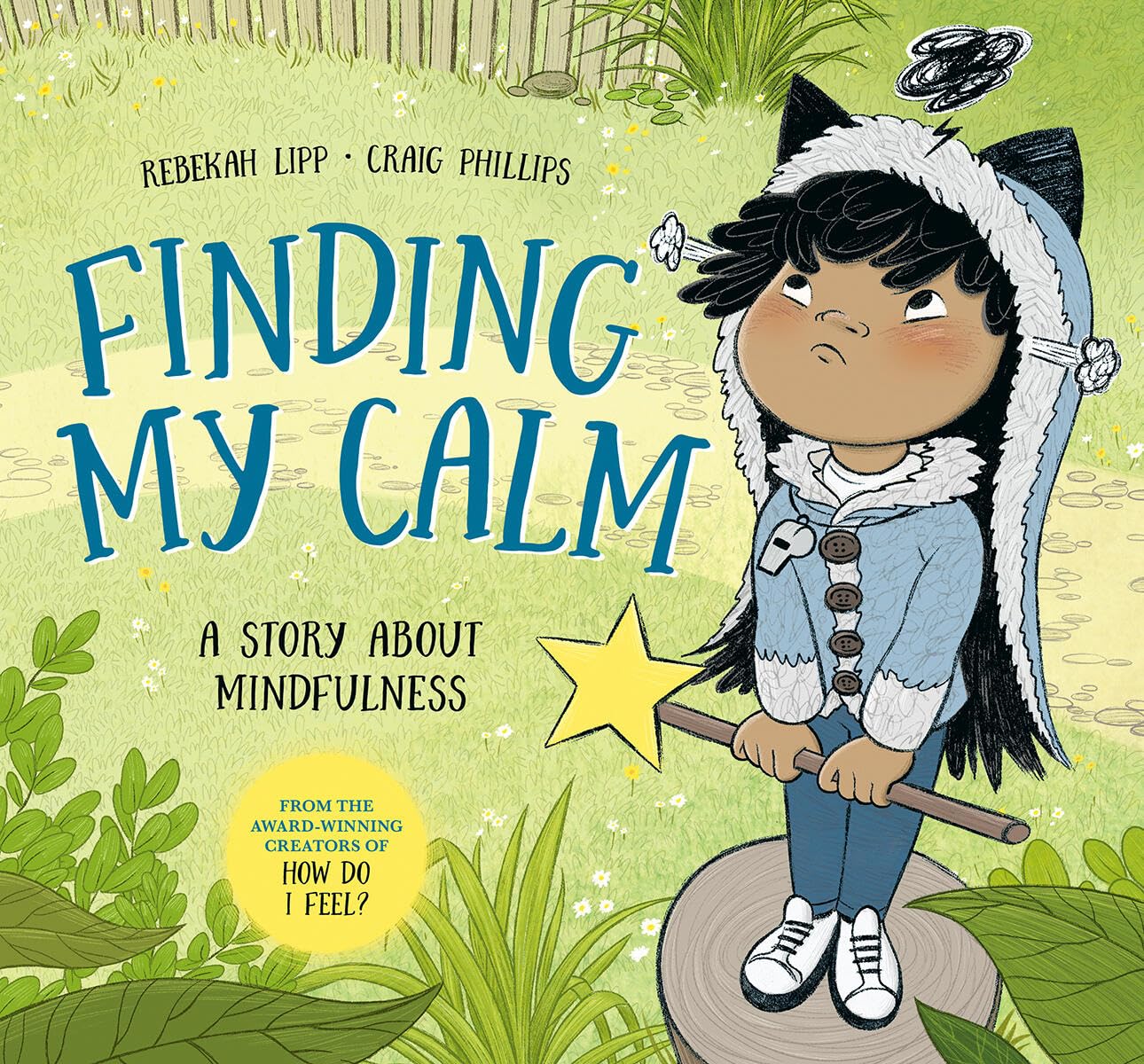 Finding My Calm: A Story About Mindfulness