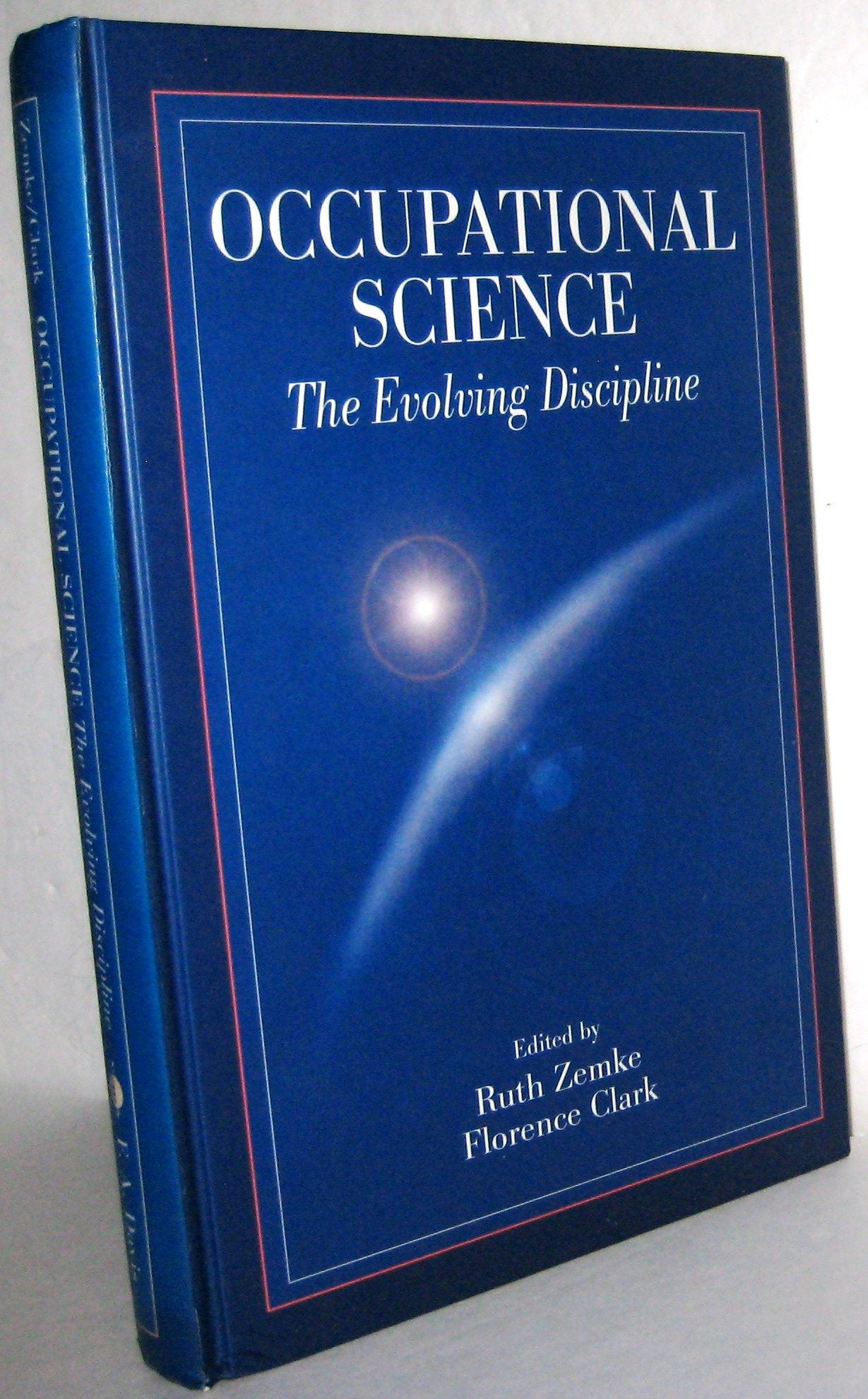 Occupational Science: The Evolving Discipline,Used