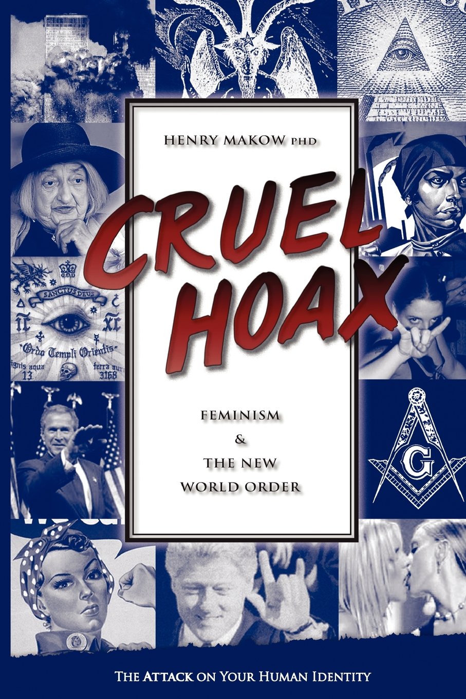 Cruel Hoax: Feminism And The New World Order