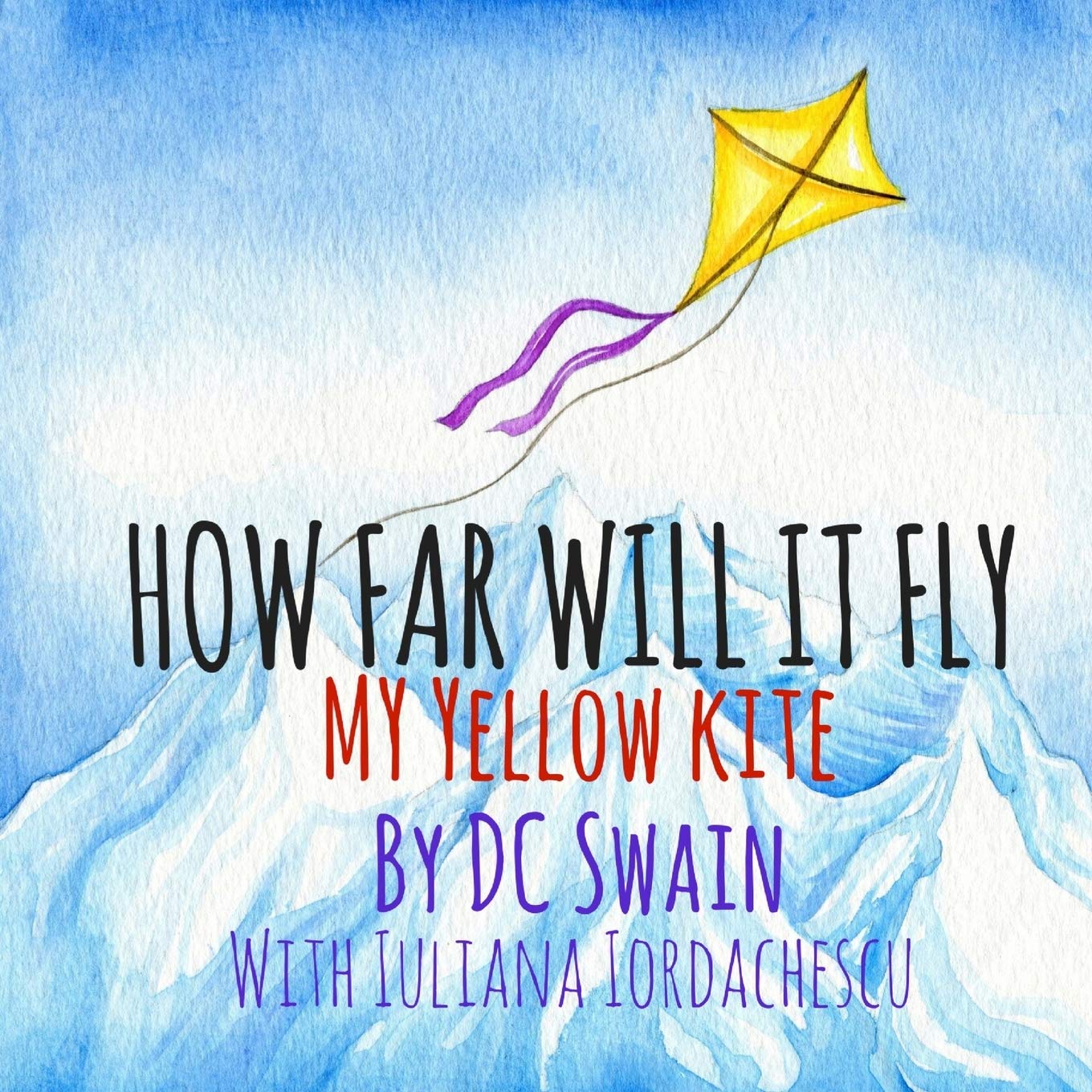How Far Will It Fly?: My Yellow Kite (How High Will It FLY),Used