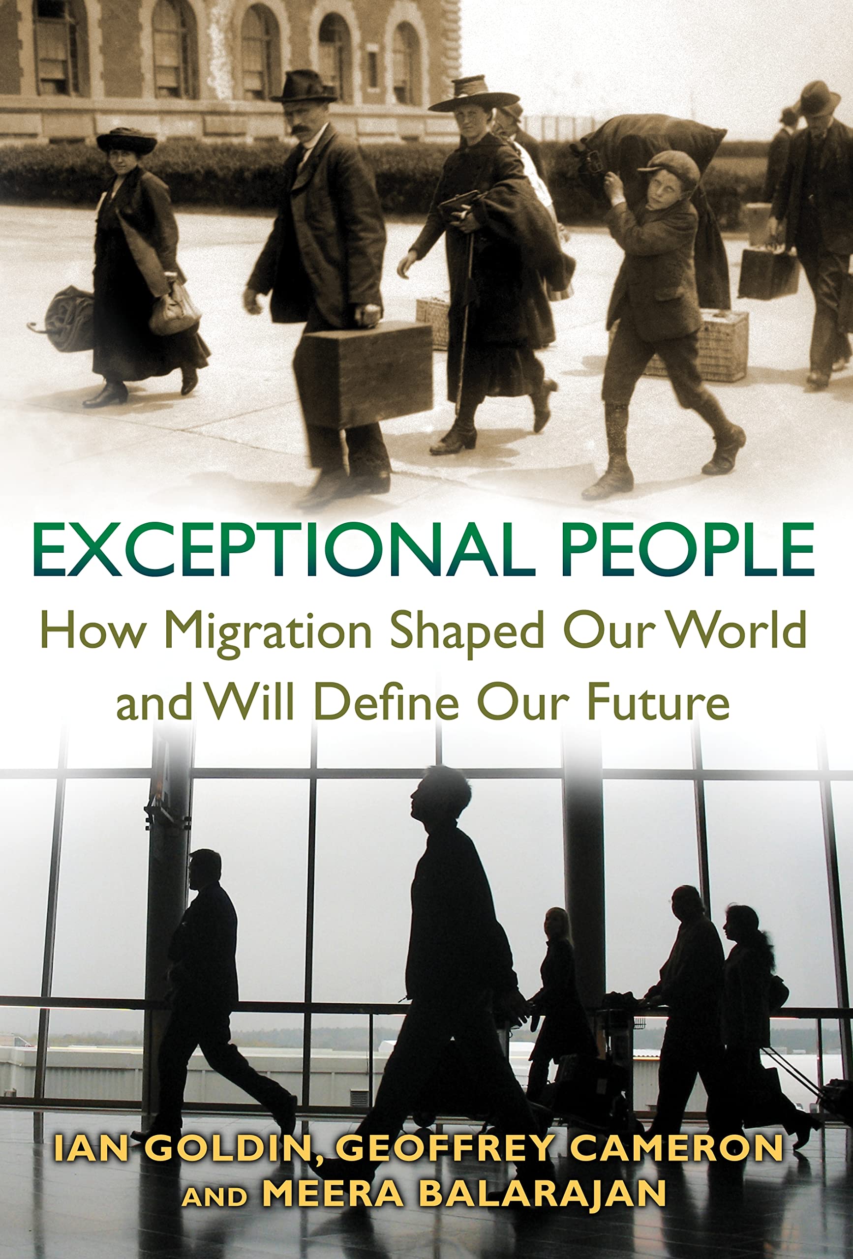 Exceptional People: How Migration Shaped Our World And Will Define Our Future