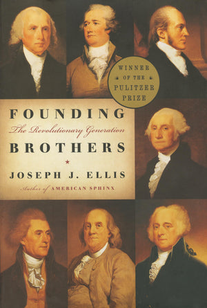 Founding Brothers: The Revolutionary Generation,New