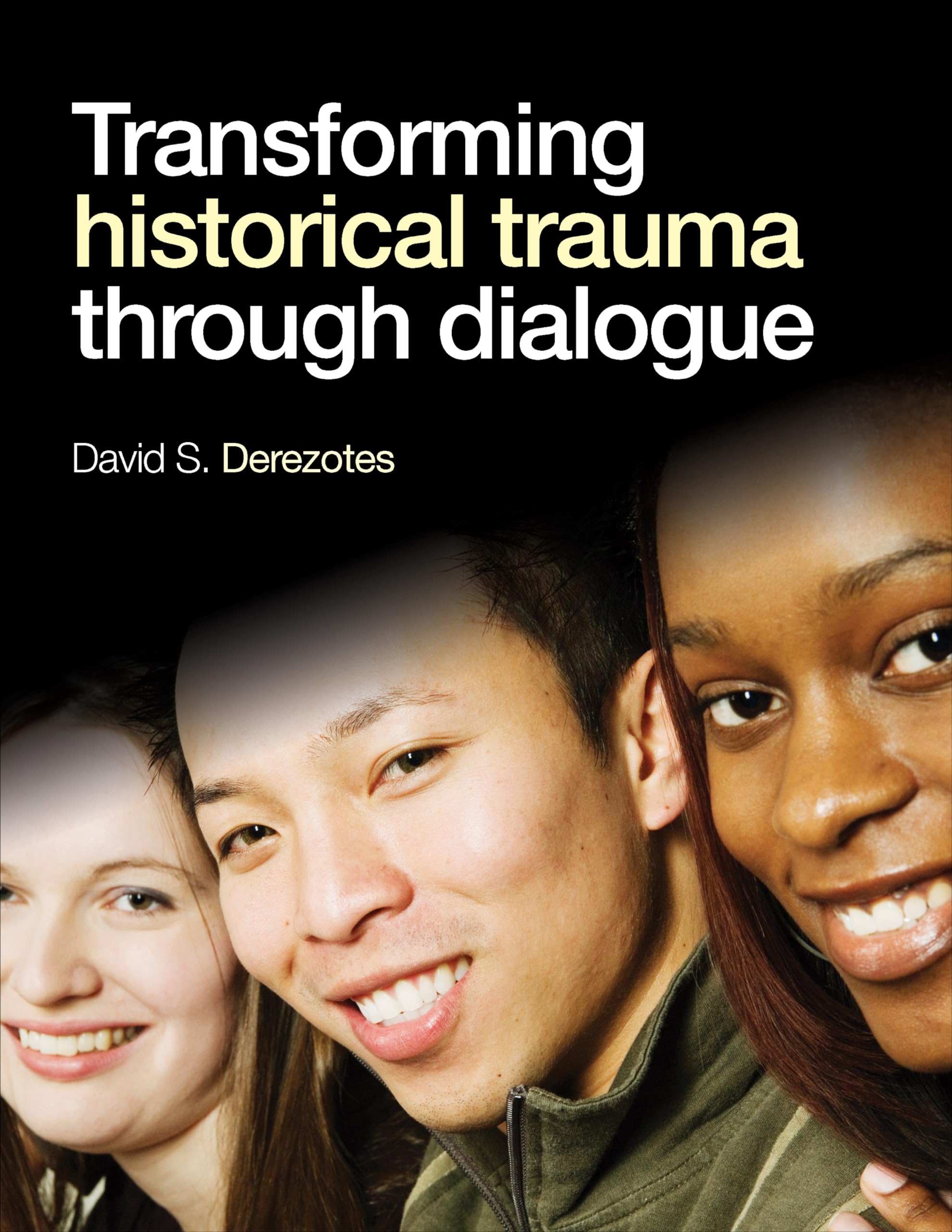 Transforming Historical Trauma Through Dialogue,Used