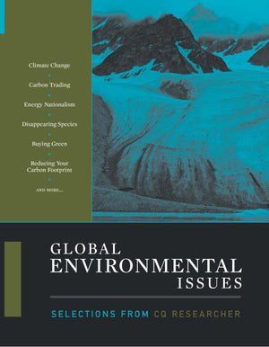 Global Environmental Issues: Selections from CQ Researcher,Used